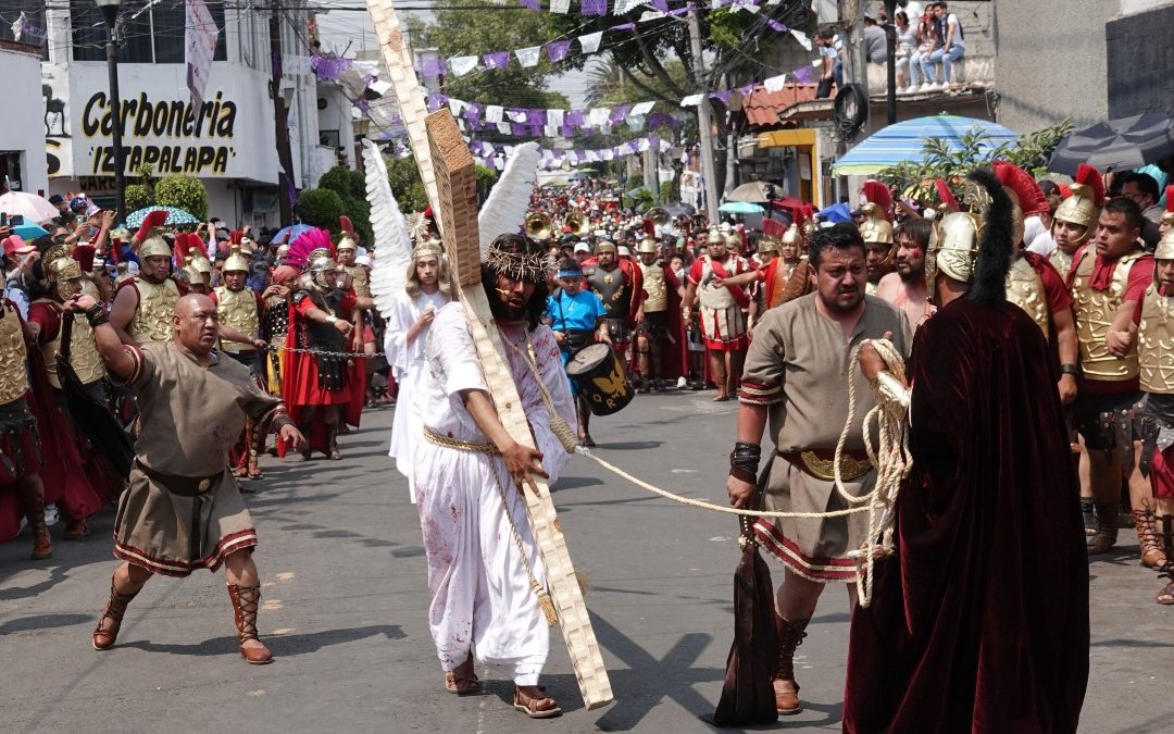 La Pasión de Cristo de Iztapalapa: Patrimonio Cultural de la Humanidad según UNESCO